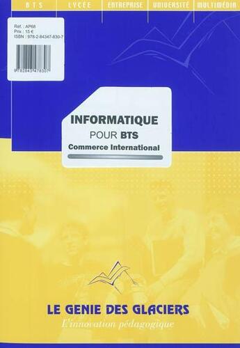 Couverture du livre « Informatique pour BTS commerce international » de Brigitte Bouzigues aux éditions Genie Des Glaciers