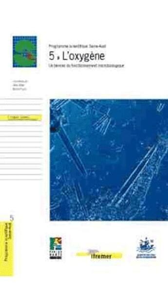 Couverture du livre « 5 - l'oxygene - un temoin du fonctionnement microbiologique » de Billen/Poulin aux éditions Quae
