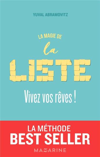 Couverture du livre « La magie de la liste ; vivez vos rêves ! » de Abramovitz Yuval aux éditions Mazarine