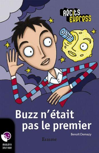 Couverture du livre « Buzz n'était pas le premier » de Benoit Demazy aux éditions Editions Erasme