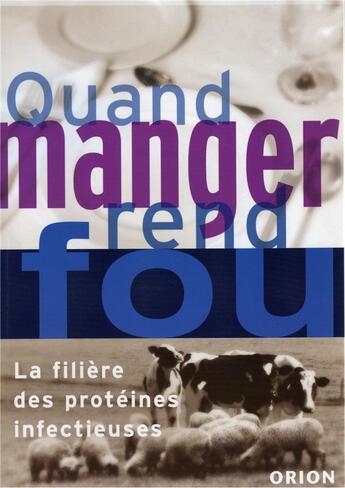 Couverture du livre « Quand manger rend fou » de Danièle Starenkyj aux éditions Orion Editions