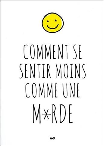 Couverture du livre « Comment se sentir moins comme une m*rde » de Collectif Summersdal aux éditions Ada