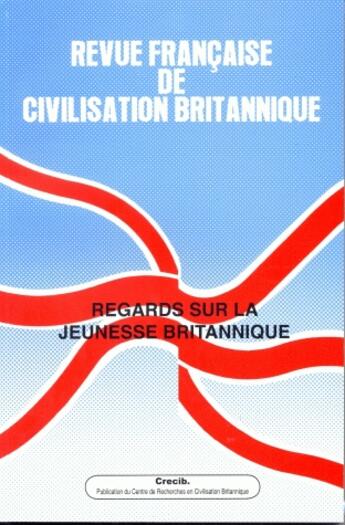 Couverture du livre « Regards sur la jeunesse britannique » de Jean-Philippe Fons aux éditions Presses De La Sorbonne Nouvelle