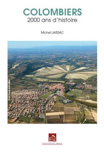 Couverture du livre « Colombiers ; 2000 ans d'histoire » de Michel Laissac aux éditions Du Mont