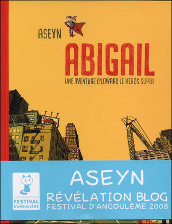 Couverture du livre « Abigail t.1 ; une aventure d'Edward le héros super » de Aseyn aux éditions Vraoum