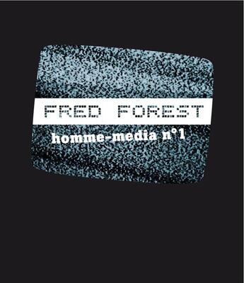 Couverture du livre « Homme-média n°1 » de Fred Forest aux éditions Centre Des Arts