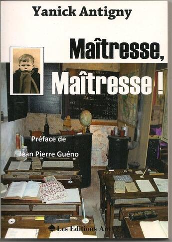 Couverture du livre « Maîtresse, maîtresse » de Yanick Antigny aux éditions Antya