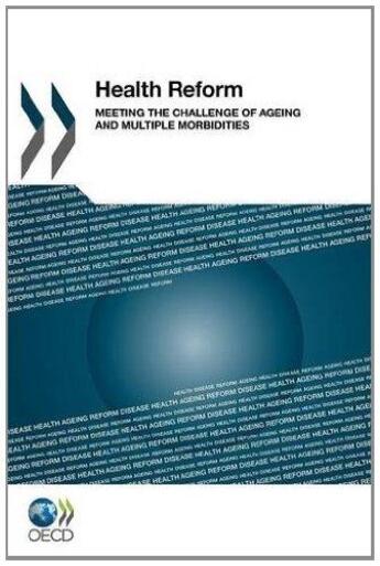 Couverture du livre « Health Reform\Meeting the Challenge of Ageing and Multiple Morbidities » de  aux éditions Ocde