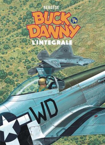 Couverture du livre « Les aventures de Buck Danny : Intégrale vol.14 : Tomes 49 à 52 » de Francis Bergese aux éditions Dupuis