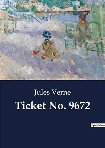 Couverture du livre « Ticket No. 9672 » de Jules Verne aux éditions Culturea