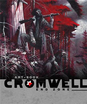 Couverture du livre « End zone ; artbook ; the art of Cromwell » de Cromwell Didier aux éditions Caurette