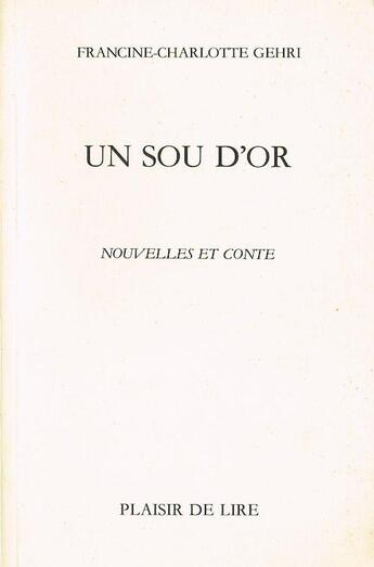 Couverture du livre « Un sou d'or » de Gehri F C. aux éditions Plaisir De Lire