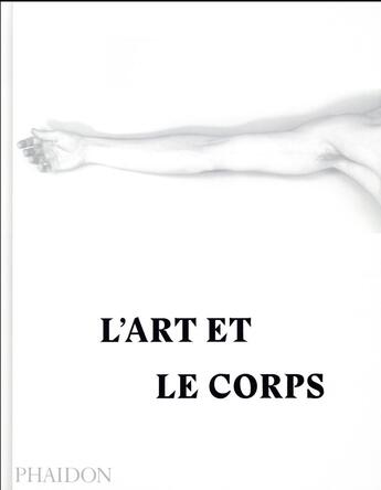 Couverture du livre « L'art et le corps » de  aux éditions Phaidon