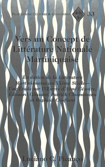 Couverture du livre « Vers un concept de litterature nationale martiniquaise » de Picanco Luciano C aux éditions Peter Lang