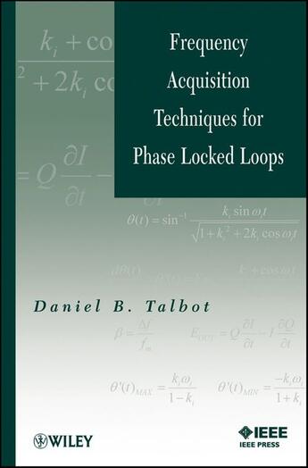 Couverture du livre « Frequency Acquisition Techniques for Phase Locked Loops » de Daniel B. Talbot aux éditions Wiley-ieee Press