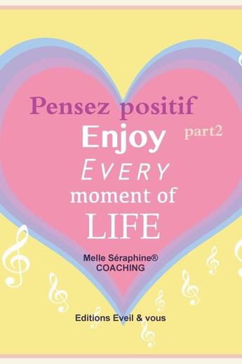 Couverture du livre « Pensez positif : coaching part2 » de Seraphine Melle aux éditions Lulu