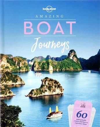 Couverture du livre « Amazing boat journeys (édition 2019) » de Collectif Lonely Planet aux éditions Lonely Planet France