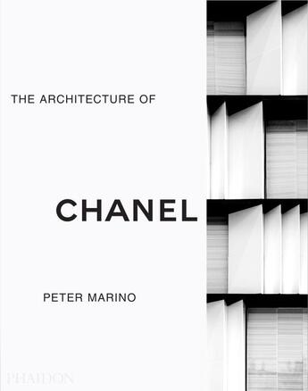 Couverture du livre « Peter Marino : the architecture of Chanel » de Peter Marino aux éditions Phaidon Press