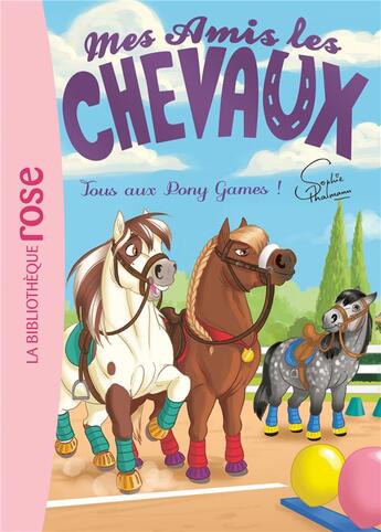 Couverture du livre « Mes amis les chevaux t.20 : tous aux pony games ! » de Sophie Thalmann aux éditions Hachette Jeunesse