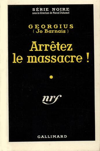 Couverture du livre « Arretez le massacre ! » de Georgius (Jo Barnais aux éditions Gallimard