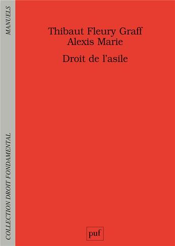 Couverture du livre « Manuel de droit de l'asile » de Thibaut Fleury Graff et Alexis Marie aux éditions Puf