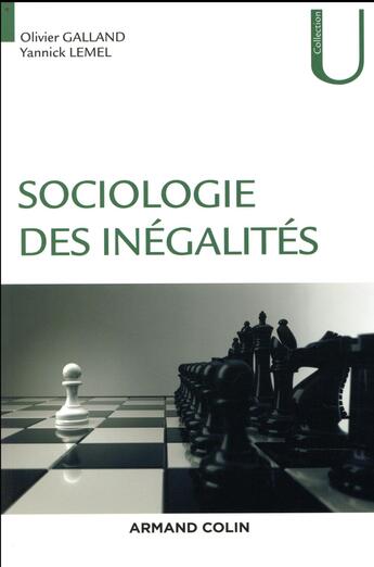 Couverture du livre « Sociologie des inégalités » de Olivier Galland aux éditions Armand Colin