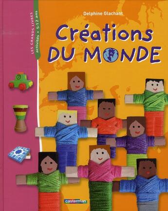 Couverture du livre « Creations du monde » de Glachant aux éditions Casterman