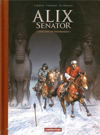 Couverture du livre « Alix Senator t.11 ; l'esclave de Khorsabad » de Jacques Martin et Valerie Mangin et Thierry Demarez aux éditions Casterman