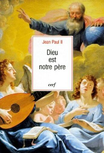 Couverture du livre « Dieu est notre père » de Jean-Paul Ii aux éditions Cerf