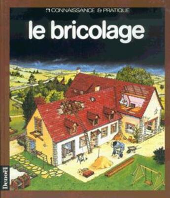 Couverture du livre « Le bricolage » de Deuil Henri aux éditions Denoel