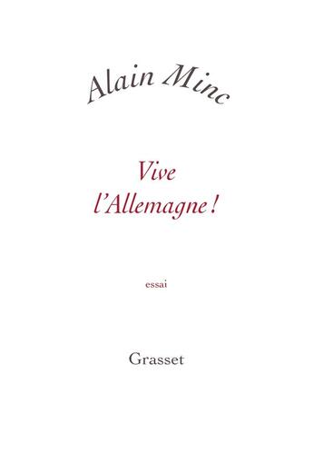 Couverture du livre « Vive l'Allemagne ! » de Alain Minc aux éditions Grasset