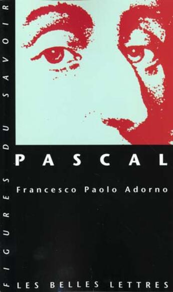 Couverture du livre « Pascal » de Adorno F P. aux éditions Belles Lettres