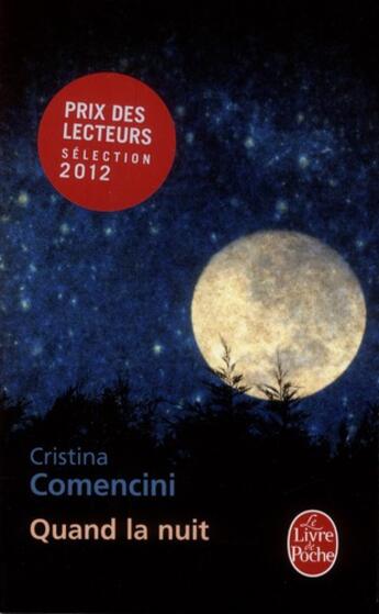 Couverture du livre « Quand la nuit » de Cristina Comencini aux éditions Le Livre De Poche