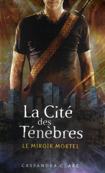 Couverture du livre « The mortal instruments ; la cité des ténèbres Tome 3 » de Cassandra Clare aux éditions Pocket Jeunesse