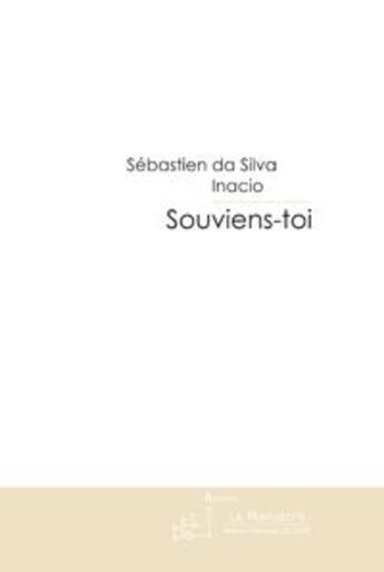 Couverture du livre « Souviens-toi » de Inacio Da Silva aux éditions Le Manuscrit