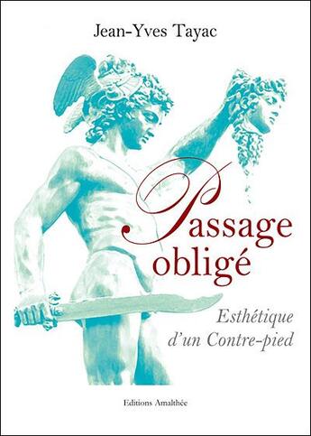 Couverture du livre « Passage Oblige  Esthetique D  Un Con » de Tayac aux éditions Amalthee