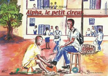 Couverture du livre « Alpha, le petit cireur » de Boubacar 1er Diallo aux éditions Ganndal