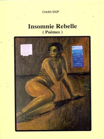 Couverture du livre « Insomnie rebelle » de Cheikh Diop aux éditions Epagine