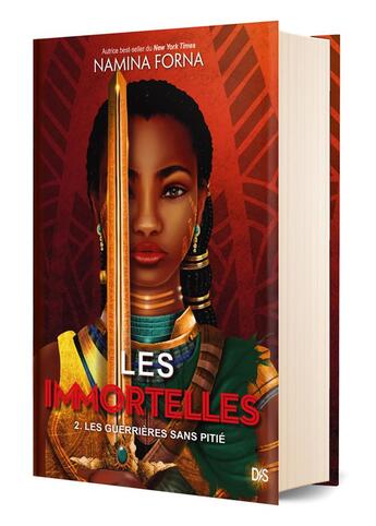 Couverture du livre « Les immortelles Tome 2 : les guerrières sans pitié » de Namina Forna aux éditions De Saxus