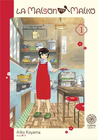 Couverture du livre « La maison des maiko Tome 1 » de Aiko Koyama aux éditions Noeve Grafx