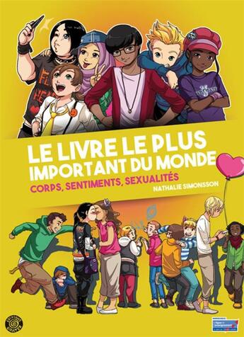 Couverture du livre « Le livre le plus important du monde : Corps, sentiments et sexualités » de Nathalie Simonsson et Yosh aux éditions Goater