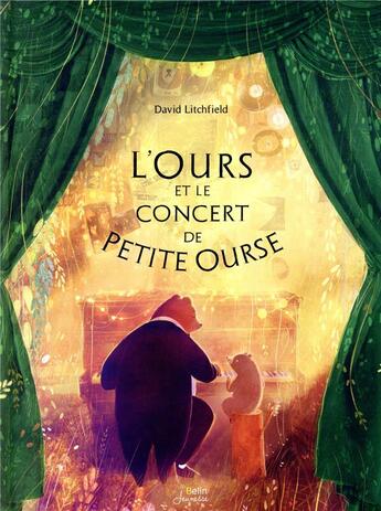 Couverture du livre « L'ours et le concert de petite ourse » de David Litchfield aux éditions Belin Education