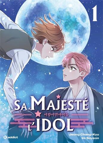 Couverture du livre « Sa majesté l'idol Tome 1 » de Im Soyeon et Jeong Chang-Kyu aux éditions Kworld