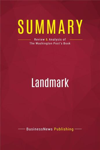 Couverture du livre « Summary: Landmark : Review and Analysis of The Washington Post's Book » de  aux éditions Political Book Summaries