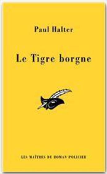 Couverture du livre « Le Tigre borgne » de Paul Halter aux éditions Le Masque