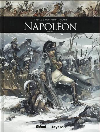 Couverture du livre « Napoléon Tome 3 » de Jean Tulard et Fabrizio Fiorentino et Noel Simsolo aux éditions Glenat