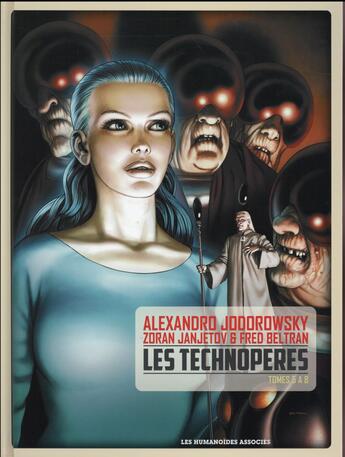 Couverture du livre « Les Technopères ; Intégrale t.5 à t.8 » de Alexandro Jodorowsky et Zoran Janjetov et Fred Beltran aux éditions Humanoides Associes