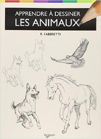 Couverture du livre « Apprendre a dessiner les animaux » de Roberto Fabbretti aux éditions De Vecchi