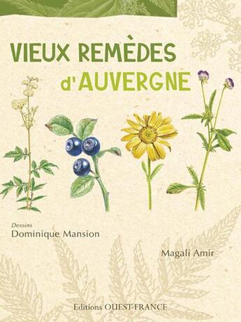 Couverture du livre « Les vieux remèdes d'Auvergne » de Amir/Mansion aux éditions Ouest France