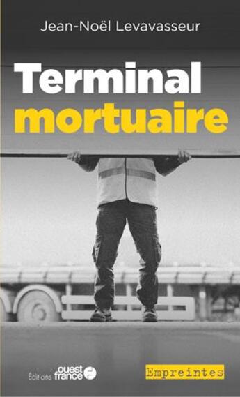 Couverture du livre « Terminal mortuaire » de Jean-Noel Levasseur aux éditions Ouest France